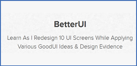 GoodUI Courses - Learn As I Redesign 10 UI Screens