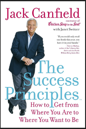 Jack Canfield - The Success Principles - 10th Anniversary Edition How to Get from Where You Are to Where You Want to Be