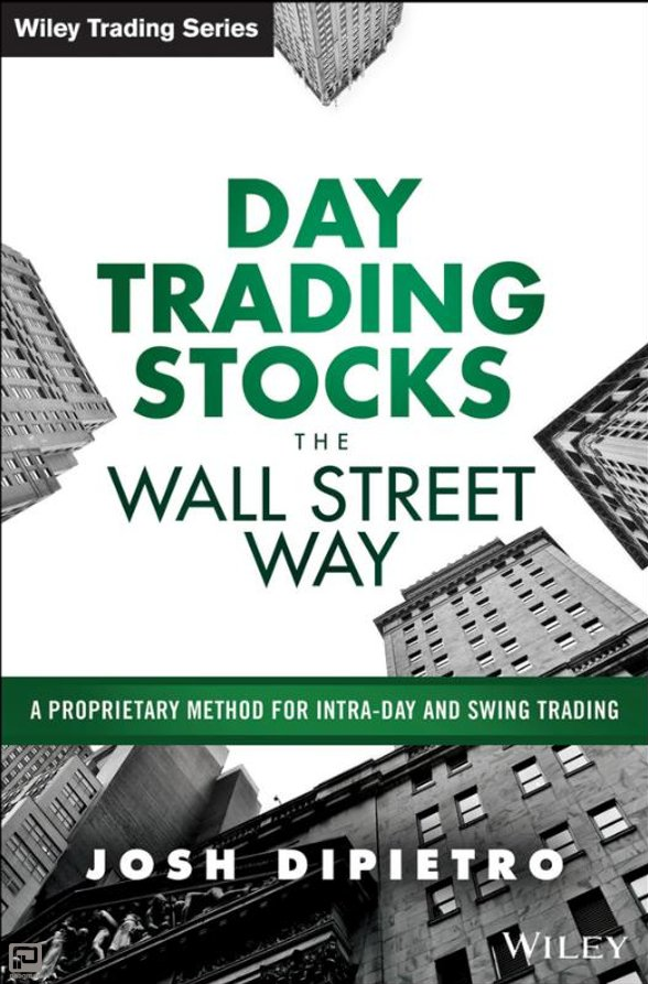 Josh DiPietro - Day Trading Stocks the Wall Street Way