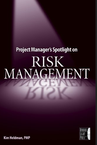 Kim Heldman – Project Manager’s Spotlight on Risk Management