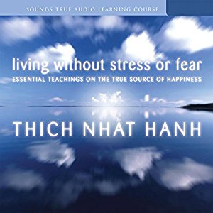 LIVING WITHOUT STRESS OR FEAR