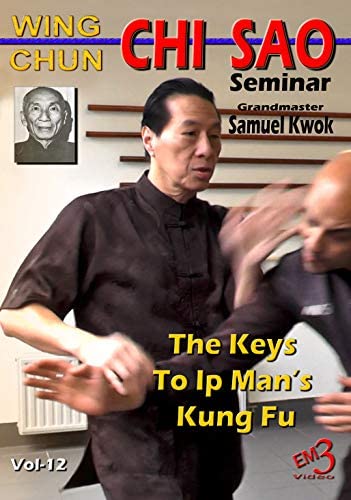 Samuel Kwok - Mastering Wing Chun Vol 12 - Chi Sao Seminar - Belgium 2016