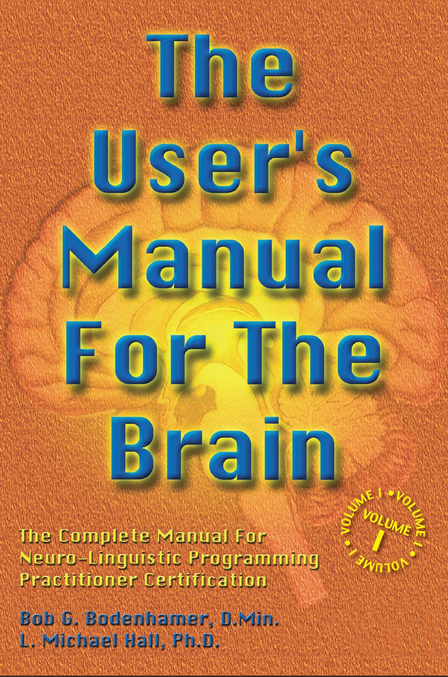 Michael Hall & Bob Bodenhamer - User’s Manual For The Brain