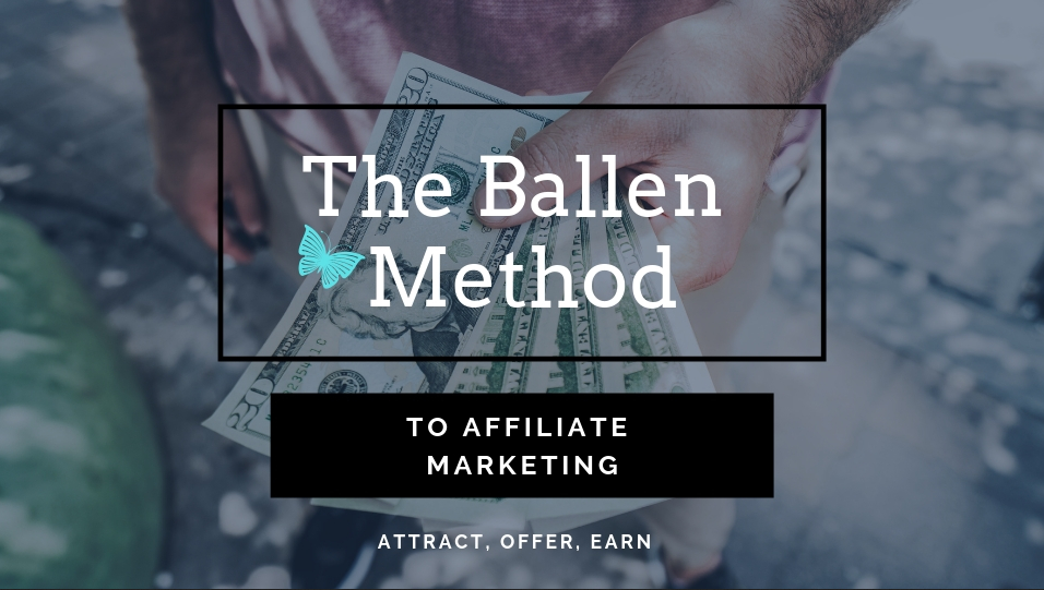 Lori Ballen - The Ballen Method to Affiliate Marketing