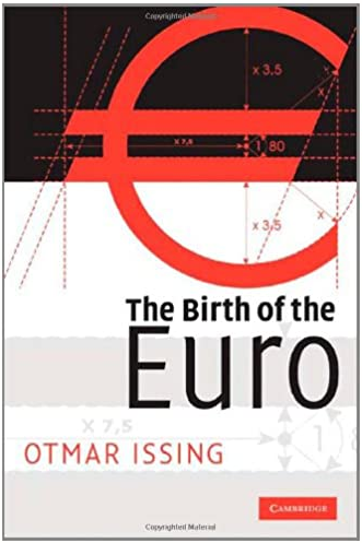 Otmar Issing – The Birth of the Euro