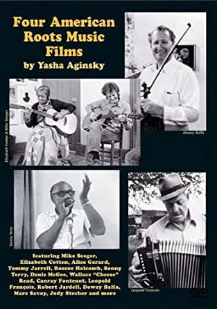 Various - Four American Roots Music Films by Yasha Aginsky