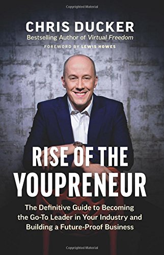 Chris Ducker - Rise of the Youpreneur