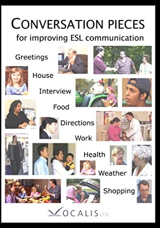 Conversation Pieces For Improving ESL CommunicationConversation Pieces For Improving ESL Communication