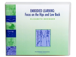 Elizabeth Beringer - Embodied Learning Focus on the Hips & Low Back Audio Set