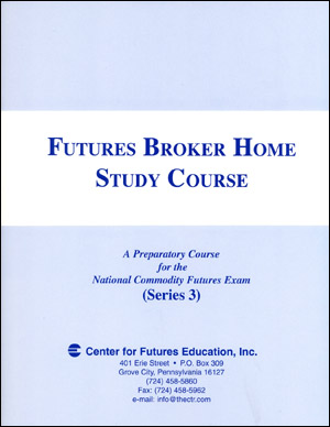 Futures Broker Home Study Course – CTA Series 3