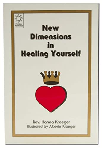 Hanna Kroeger - New Dimensions in Healing