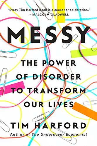 Messy – The Power of Disorder to Transform Our Lives