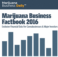 Marijuana Business Daily - Marijuana Business Factbook 2016