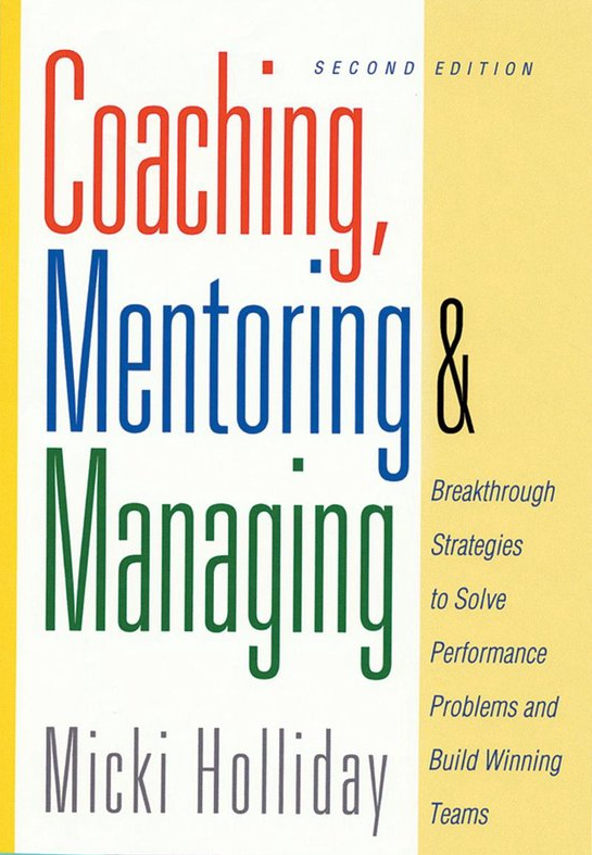 Micki Holliday – Coaching, Mentoring and Managing