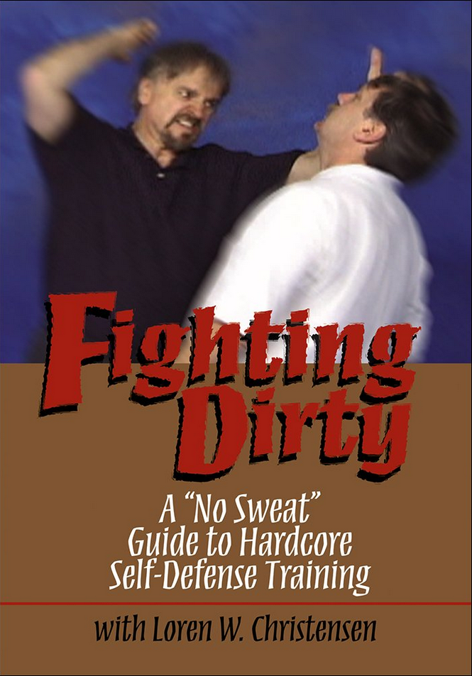 Loren W Christensen - Fighting Dirty