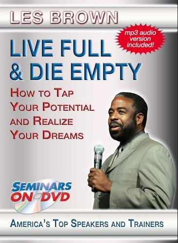 Les Brown - Live Full & Die Empty