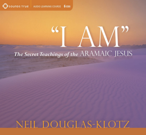 Neil Douglas-Klotz – I AM