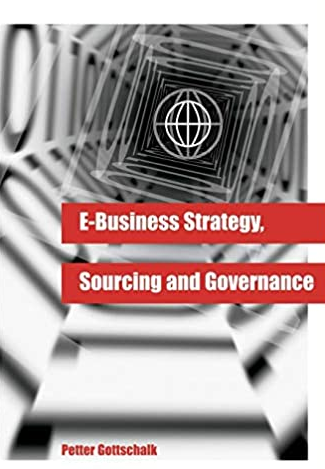 Petter Gottschalk - E-Business Strategy, Sourcing and Governance