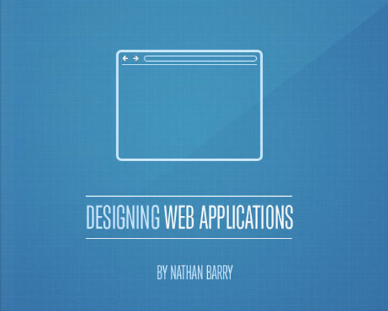 Nathan Barry - Designing Web Applications