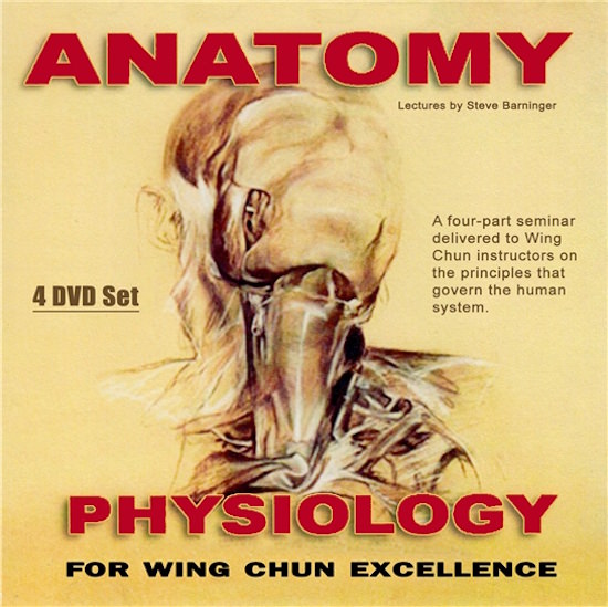 Steve Barninger - Anatomy and Physiology for Wing Chun ExcellenceSteve Barninger - Anatomy and Physiology for Wing Chun Excellence