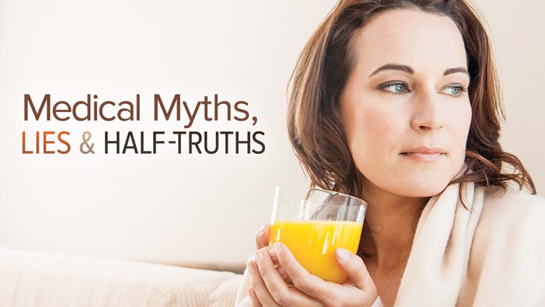 TTC - Medical Myths, Lies, and Half-Truths1