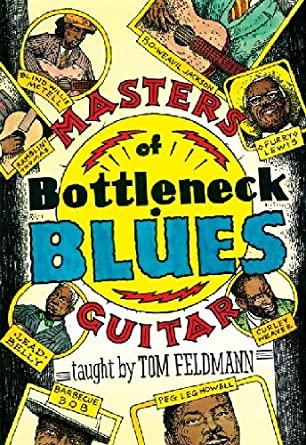 Tom Feldmann - Masters of Bottleneck Blues Guitar