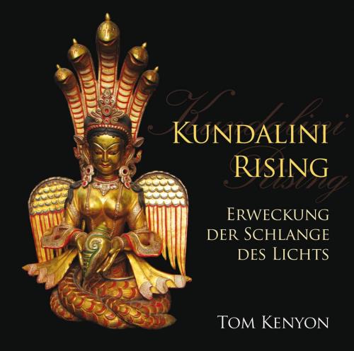 Tom Kenyon - Kundalini Rising1