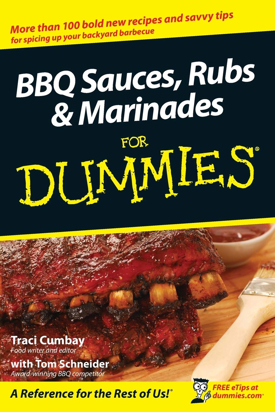 Traci Cumbay, Tom Schneider - BBQ Sauces, Rubs and Marinades For Dummies1