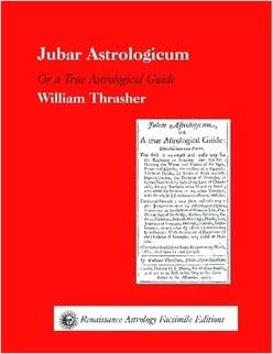 William Thrasher – Jubar Astrologicum1