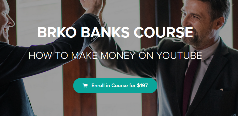 BRKO Banks Course - HOW TO MAKE MONEY ON YOUTUBE (Youtube Mastery)