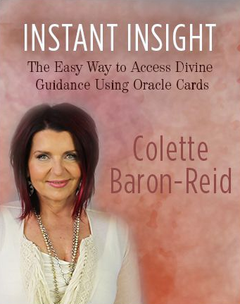 Colette Baron-Reid - Instant Insight - The Easy Way to Access Divine Guidance Using Oracle Cards