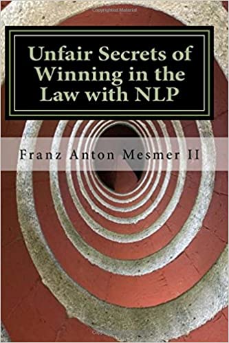 Franz Mesmer - Unfair Secrets of Winning in the Law with NLP – Marco paret