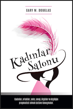 Gary M. Douglas - Kadınlar Salonu (Salon des Femmes - Turkish Version)