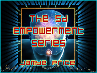 Jamye Price - The 5-D Empowerment Serie