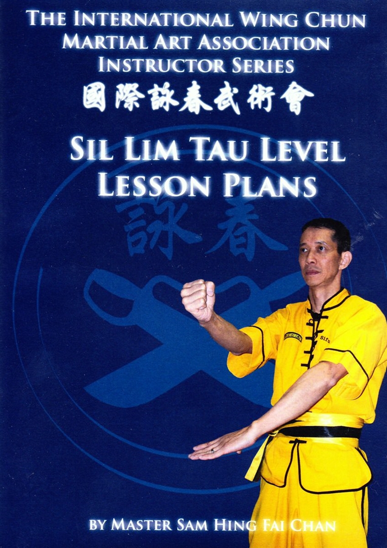 Sam Chan - Instructor Series Sil Lim Tau Lesson Plans