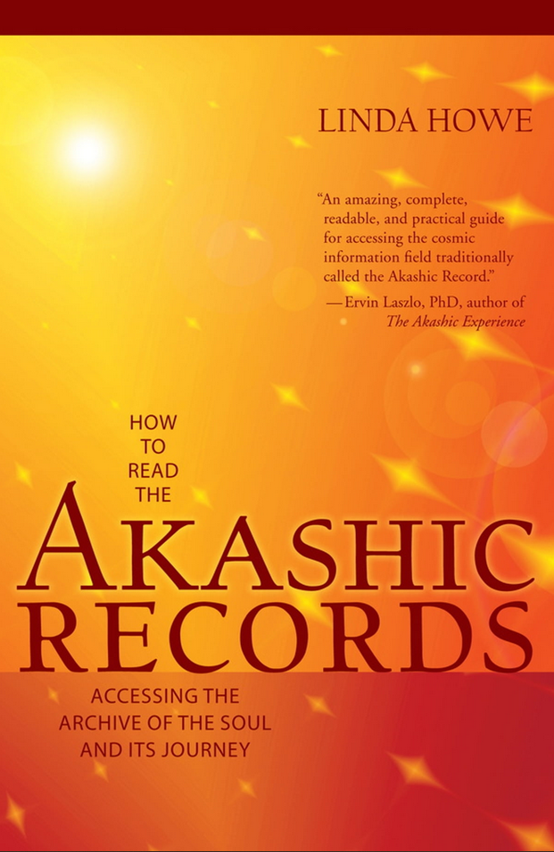 Linda Howe – HOW TO READ THE AKASHIC RECORDS