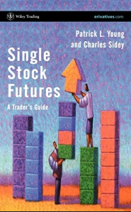 Patrick Young and Charles Sidey – Single Stock Futures