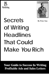 Peter Sun - Secrets of Writing Headlines That Could Make Your Rich