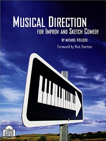 Michael Pollock – Musical Direction for Improv and Sketch Comedy