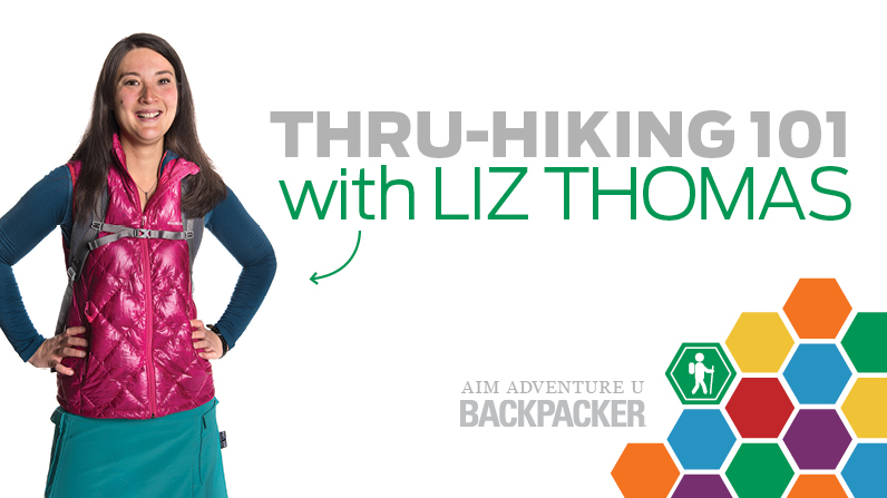 Liz Thomas - Thru-Hiking 101: Self-Guided