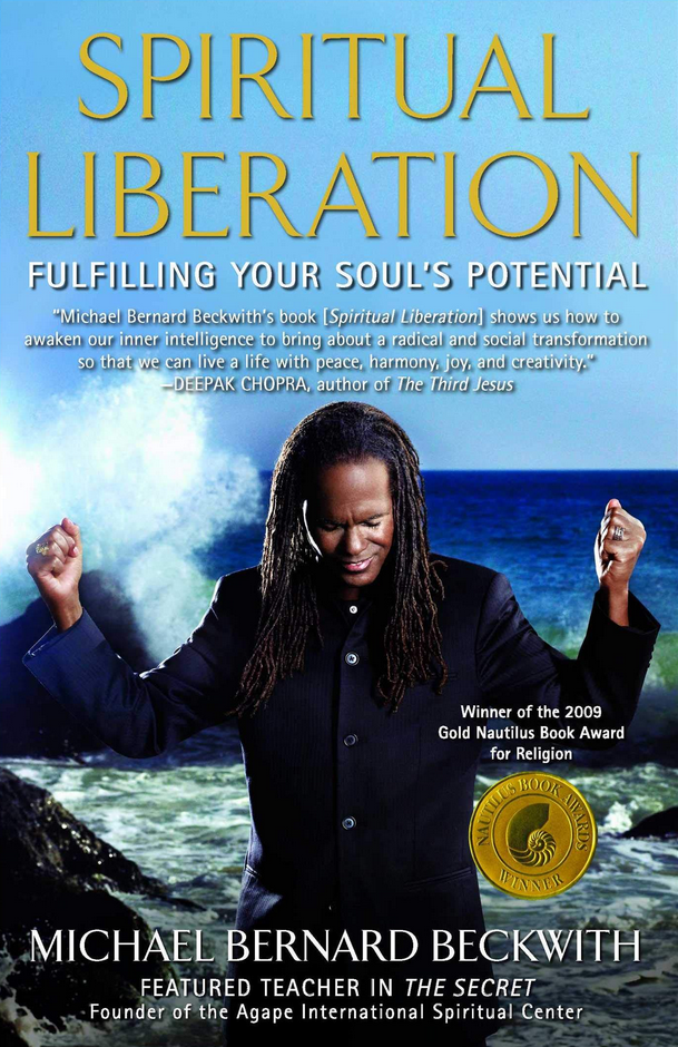 Michael Bernard Beckwith – Spiritual Liberation