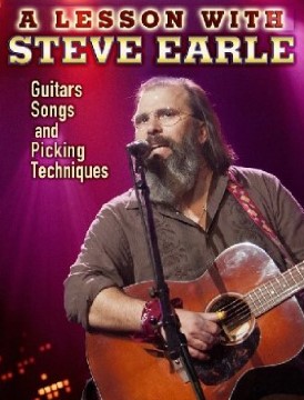 Steve Earle - A Lesson with Steve Earle Guitars, Songs and Fingerpicking Techniques