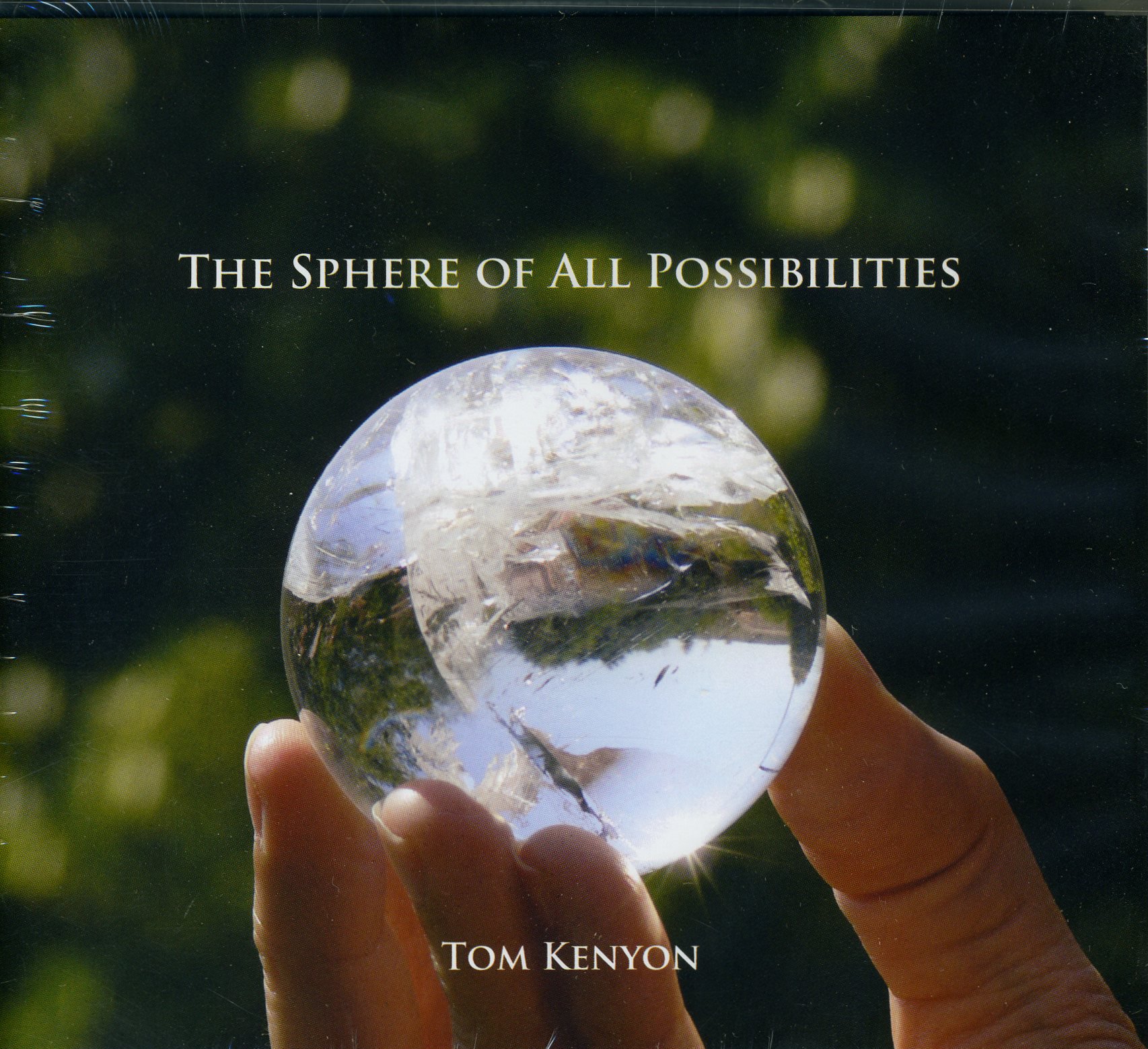 Tom Kenyon - The Sphere of All Possibilities1