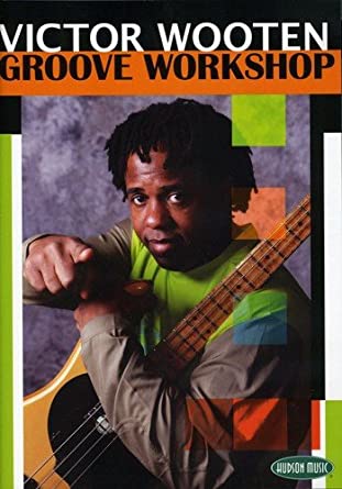 Victor Wooten - Groove Workshop Disc 1 & 2.