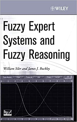 William Siler – Fuzzy Expert Systems & Fuzzy Reasoning1