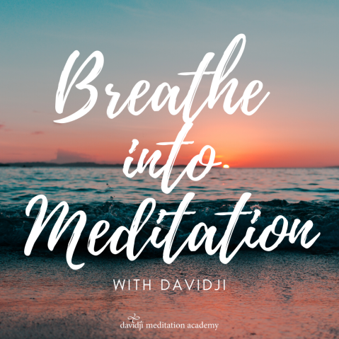 Davidji - Breathe into Meditation