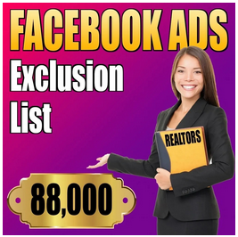 Facebook Ads Realtor Exclusion List (88,000+)