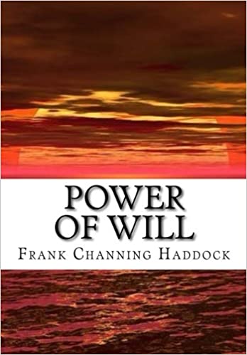 Frank C.Haddock - Power of Will