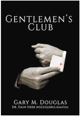 Gary M. Douglas - Gentlemen's Club (Gentlemen's Club - Hungarian Version)