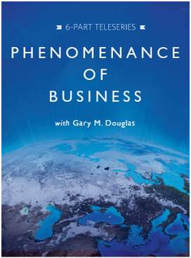 Gary M. Douglas - Phenomenance of Business Apr-15 Teleseries